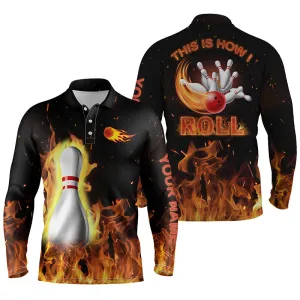 Custom Bowling Shirts For Men This Is How I Roll, Black Flame Bowling Long Sleeve Polo Shirt, Custom Bowling Jerseys