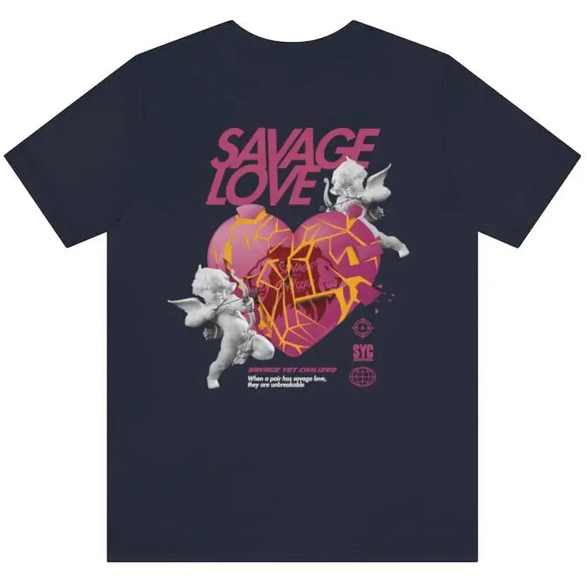 SAVAGE LOVE - Short Sleeve Tee (UNISEX)