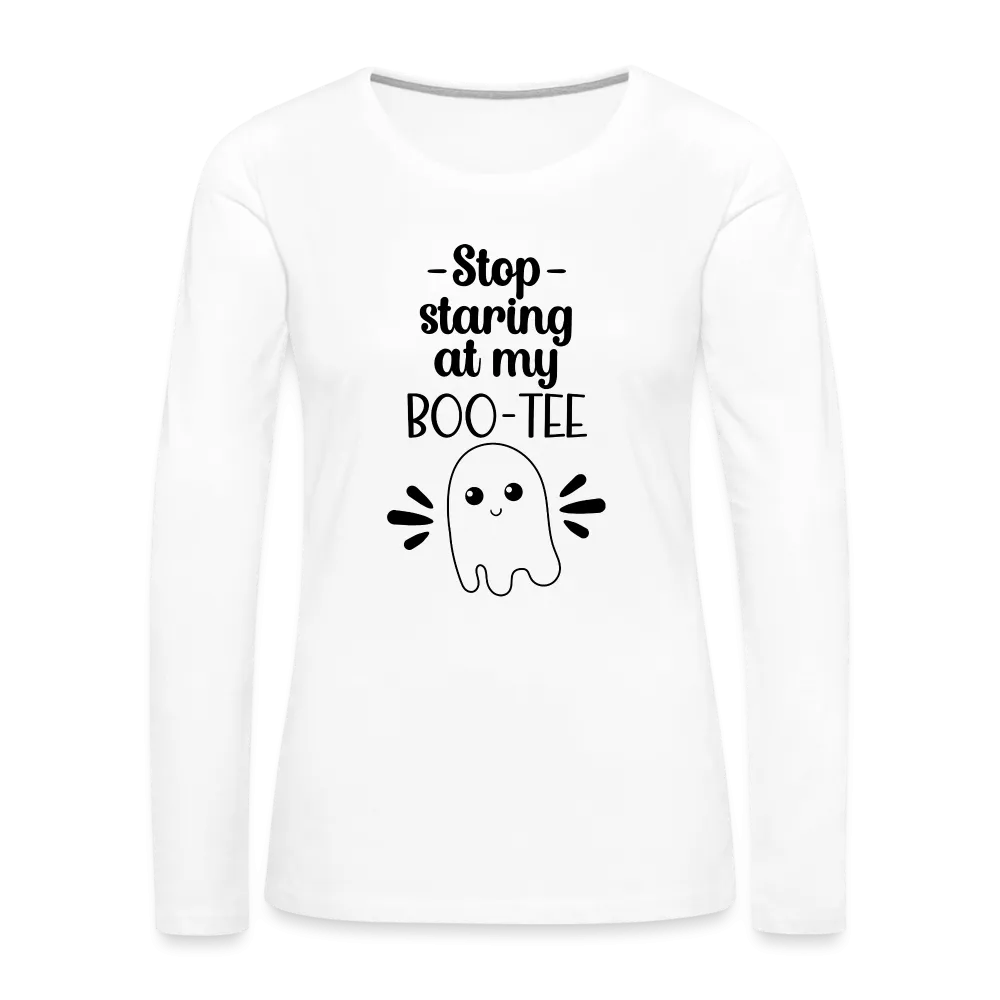 Stop Staring at my Boo-Tee Women's Premium Long Sleeve T-Shirt